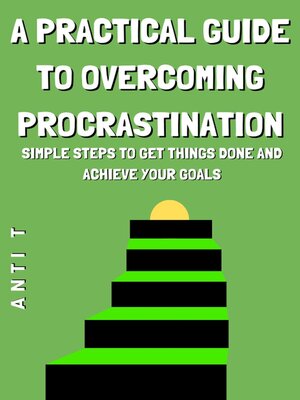 cover image of A Practical Guide to Overcoming Procrastination